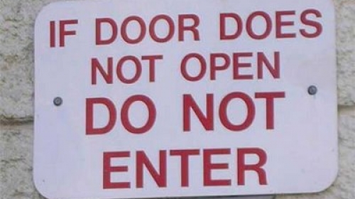 Ako se vrata ne otvaraju, ne ulazi.