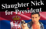 Nik Slotera za predsednika!
